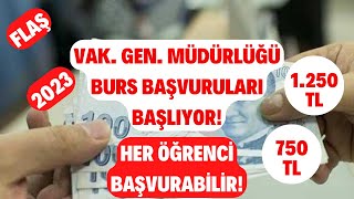 Flaş 2023 VGM Burs Başvuruları Başlıyor Aylık 1250 TL ve 750 TL Burs Alabilirsin [upl. by Rosse931]