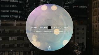 Jeremy Sylvester  Dont Want To Let You Go JS Magic Dub [upl. by Leugimsiul451]