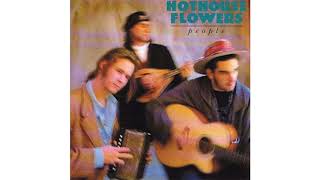 Hothouse Flowers  Lonely Lane [upl. by Noy]