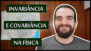 Invariância e covariância na física UaiFísica 49 [upl. by Gwenette]