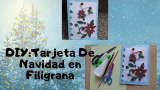 DIY Tarjeta De Navidad en Filigrana Paso a Paso [upl. by Adnahcal]