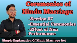 Performance of Ceremonies of marriage section 7 of HMA 1955effect of non performance of ceremonies [upl. by Mosira78]