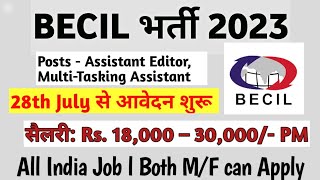 BECIL Recruitment 2023 – Apply Online for 3 Assistant Editor MultiTasking Assistant [upl. by Mcquade]