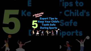 5 Expert Tips to keep your childs teeth safe during sports shorts trending dentaltips kids [upl. by Miran277]