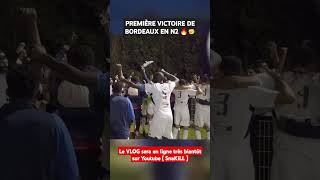 BORDEAUX FÊTE SA PREMIÈRE VICTOIRE EN N2 À SAUMUR AVEC SES SUPPORTERS  footballshorts girondins [upl. by Onifled]