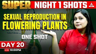 Sexual Reproduction in Flowering Plants Class 12 One Shot  NEET 2024  Garima Goel [upl. by Freida]