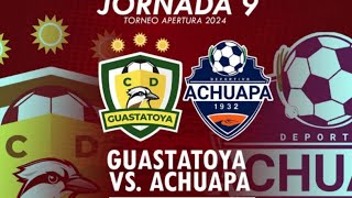 Guastatoya vs Achuapa Jornada 9 Íntergrupos EN VIVO LIGA NACIONAL GUATE BANRURAL [upl. by Acinorav46]