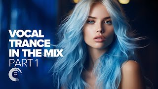 VOCAL TRANCE 2023 IN THE MIX PART 1 FULL ALBUM [upl. by Ducan525]