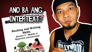 INTERTEXT Explained in TAGALOG  Reading and Writing Module DepEdSHS [upl. by Fantasia]