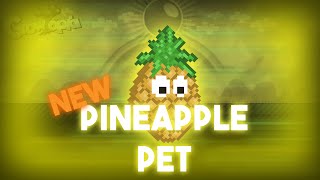 Growtopia  New Pineapple Pet [upl. by Edrea]