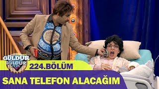 Güldür Güldür Show 224Bölüm  Sana Telefon Alacağım  Hastane [upl. by Aidam]