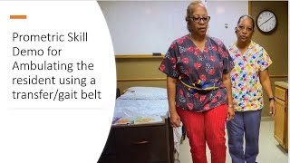 Prometric Skills Demo for Assisting with Ambulation using a gait belt [upl. by Aisereht]