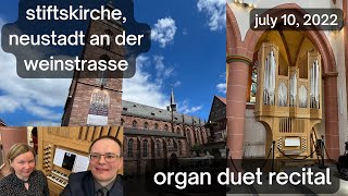 Organ Duet Recital  Stiftskirche Neustadt an der Weinstrasse  20220710 [upl. by Suoivart569]