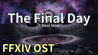 The Final Day 1 hour loop  Endsinger Phase 1 Theme  FFXIV OST [upl. by Mchail]