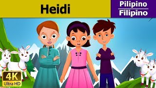 Si Heidi  Heidi in Filipino  Mga Kwentong Pambata  FilipinoFairyTales [upl. by Oiramaj]