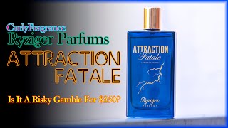 Spend 250 Wisely on Ryziger Parfums Attraction Fatale [upl. by Trainor]