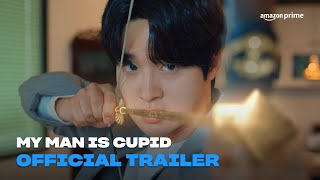 My Man is Cupid  Official Trailer  Amazon Prime [upl. by Torrey]