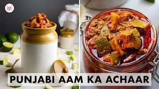 Punjabi Aam Ka Achaar  My HomeSecret Mango pickle Recipe  पंजाबी आम का अचार  Chef Sanjyot Keer [upl. by Giule933]