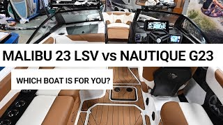 Malibu 23 LSV vs Nautique G23  Which Boat is for You [upl. by Iridis70]