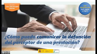 Cómo comunicar la defunción del perceptor de una prestación con certificado digital [upl. by Zollie]