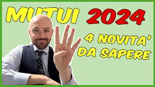 Mutui 2024 situazione tassi e le principali novità [upl. by Steep968]