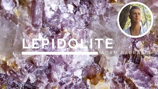 Lepidolite  The Crystal of Smooth Path [upl. by Sands]