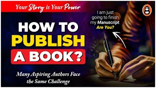 How to Publish a Book  Struggling to Get Published [upl. by Erina]