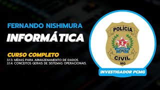 PCMG Investigador  313 Mídias para armazenamento de dados e 314 Conceitos gerais de sistemas [upl. by Allina257]