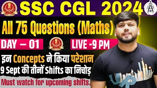 NO ANALYSIS  All 75 Questions Maths  DAY01  9 Sep SSC CGL PRE 2024 इन Concepts ने किया परेशान [upl. by Yddeg]