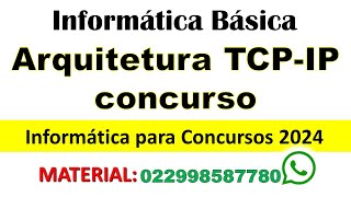 Arquitetura TCPIP Concurso  TCP IP  Informática para Concursos 2024  Redes de Computadores [upl. by Blancha]