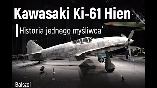 Kawasaki Ki61 Hien  historia jednego myśliwca [upl. by Elisee]