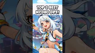 Top 3 Best Hydro DPS in Genshin impact [upl. by Kcinemod]