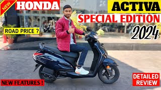 🎉2024 New Honda Activa Special Edition 🥰  New Features  Detail Review In Hindi  On Road Price [upl. by Alansen763]