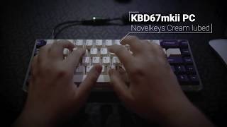 Novelkeys Cream lubed on KBD67mkii Polycarbonate sound test [upl. by Virg50]