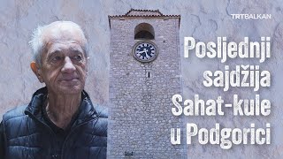 Posljednji sajdžija Sahatkule u Podgorici [upl. by Hnilym743]