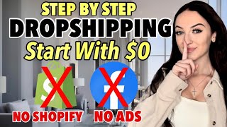 How To Start Dropshipping With 0  STEP BY STEP  NO SHOPIFY amp NO ADS FREE COURSE [upl. by Agustin]