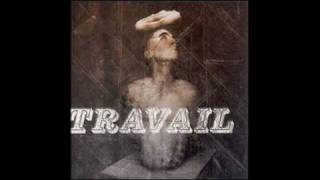 Travail  Devastated [upl. by Eniamert]