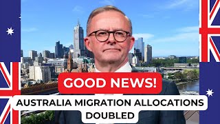 Good News Australias Migration Allocations Have DOUBLED for 20242025 [upl. by Arahsal]