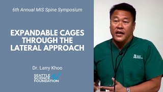 Expandable Cages Through a Lateral Approach  Larry Khoo MD [upl. by Hamimej751]