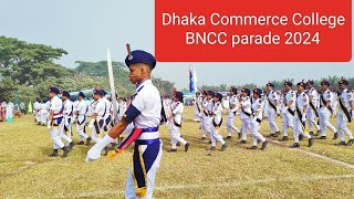 Dhaka Commerce College BNCC parade 2024 [upl. by Leisam593]