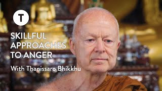 Skillful Approaches to Anger – Thanissaro Bhikkhu [upl. by Lav]