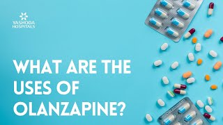 What are the uses of Olanzapine [upl. by Munniks412]