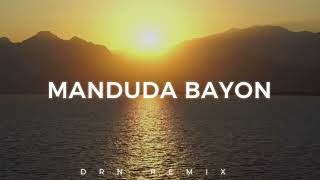 REMIX BATAK  MANDUDA BAYON  DRN [upl. by Karissa]