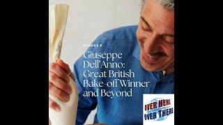 Giuseppe DellAnno Great British Bakeoff Winner and Beyond podcast [upl. by Heyward433]