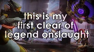 This is my first clear of Legend Onslaught [upl. by Weibel]