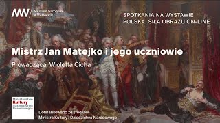 PODCAST Polska Siła obrazu ✊ Mistrz Jan Matejko i jego uczniowie [upl. by Notlad]