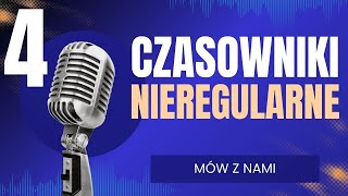 Mów z nami  Angielski do słuchania i mówienia  Angielskie czasowniki nieregularne  odc 4 [upl. by Atsirtal]