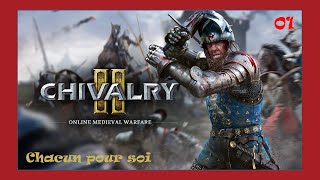 Chivalry II FREN 01  Chacun pour Soi  Ragoût de Chevaliers No Commentary [upl. by Akinej]