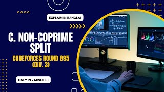 C Noncoprime Split Codeforces Round 895 Div 3 SolutionBangla [upl. by Durant]