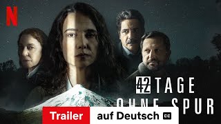 42 Tage ohne Spur Staffel 1 mit Untertitel  Trailer auf Deutsch  Netflix [upl. by Anthiathia]